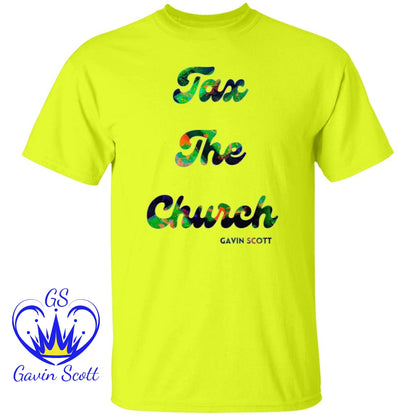 Gavin Scott TAX THE CHURCH T-Shirt (Genderless S-6XL)