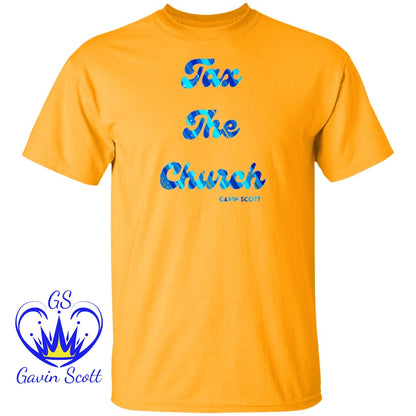 Gavin Scott TAX THE CHURCH T-Shirt (Genderless S-6XL)