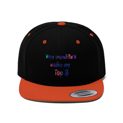 Gavin Scott "YOU WOULDN'T MAKE MY TOP 8"  Flat Bill Hat