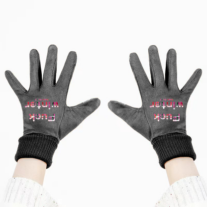 Gavin Scott UNCENSORED Genderless FU*K WINTER Suede Gloves w/ Screen Friendly Fingertips (5 Colors)