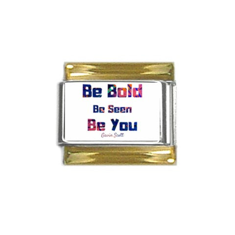 Gavin Scott BE BOLD... Gold Trim Italian Charm (9mm)