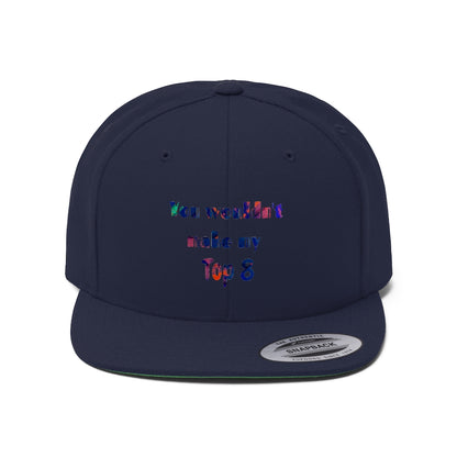 Gavin Scott "YOU WOULDN'T MAKE MY TOP 8"  Flat Bill Hat
