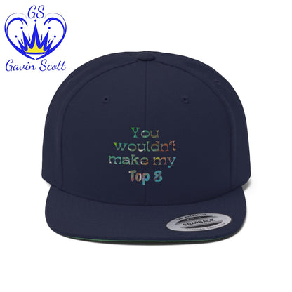Gavin Scott "YOU WOULDN'T MAKE MY TOP 8" Flat Bill Hat
