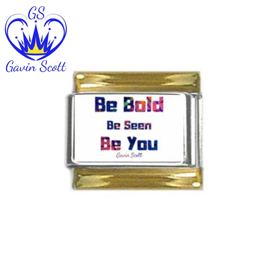 Gavin Scott BE BOLD... Gold Trim Italian Charm (9mm)