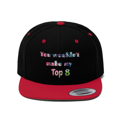 Gavin Scott "YOU WOULDN'T MAKE MY TOP 8"  Flat Bill Hat