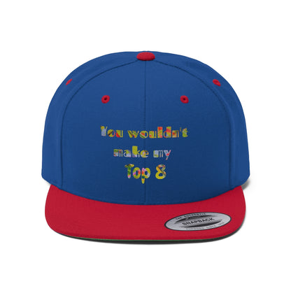 Gavin Scott "YOU WOULDN'T MAKE MY TOP 8"  Flat Bill Hat